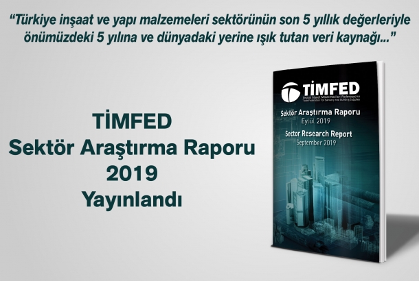 TİMFED Sektör Araştırma Raporu (Eylül 2019) Yayınlandı