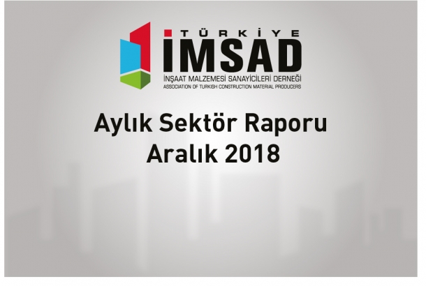 Türkiye İMSAD Aralık 2018 Sektör Raporu Açıklandı