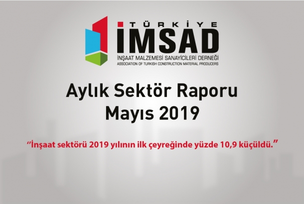 Türkiye İMSAD Mayıs 2019 Sektör Raporu Açıklandı