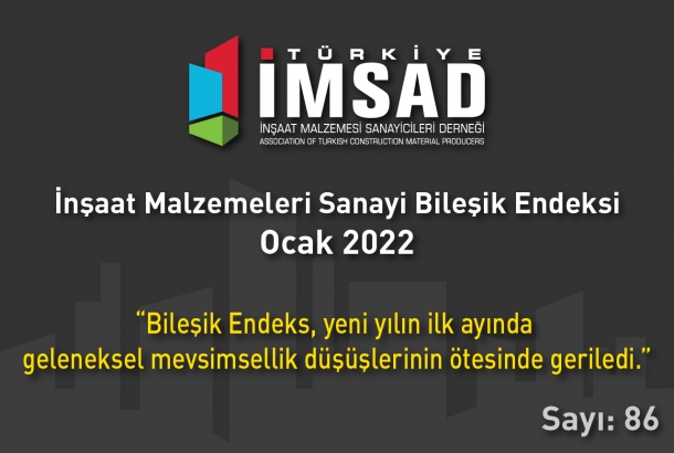 Türkiye İMSAD İnşaat Malzemeleri Sanayi Bileşik Endeksi Ocak Ayı Sonuçları Açıklandı