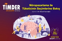 TİMDER Akademi'de 31 Mayıs Salı; Nöropazarlama ile Tüketicinin Seçimlerine Bakış