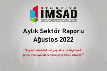 Türkiye İMSAD Ağustos 2022 Sektör Raporu Açıklandı