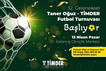 Geleneksel Taner Oğuz - TİMDER Futbol Turnuvası Başlıyor